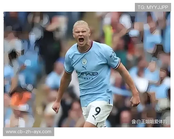 哈兰德无可阻挡，曼城锋线进攻势不可挡，金靴目标清晰